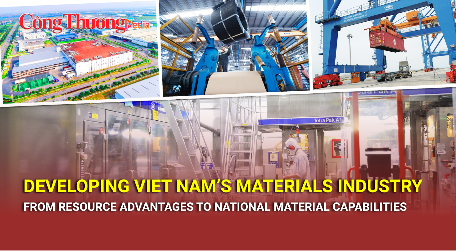 Developing Viet Nam’s materials industry: From resource advantages to national material capabilities